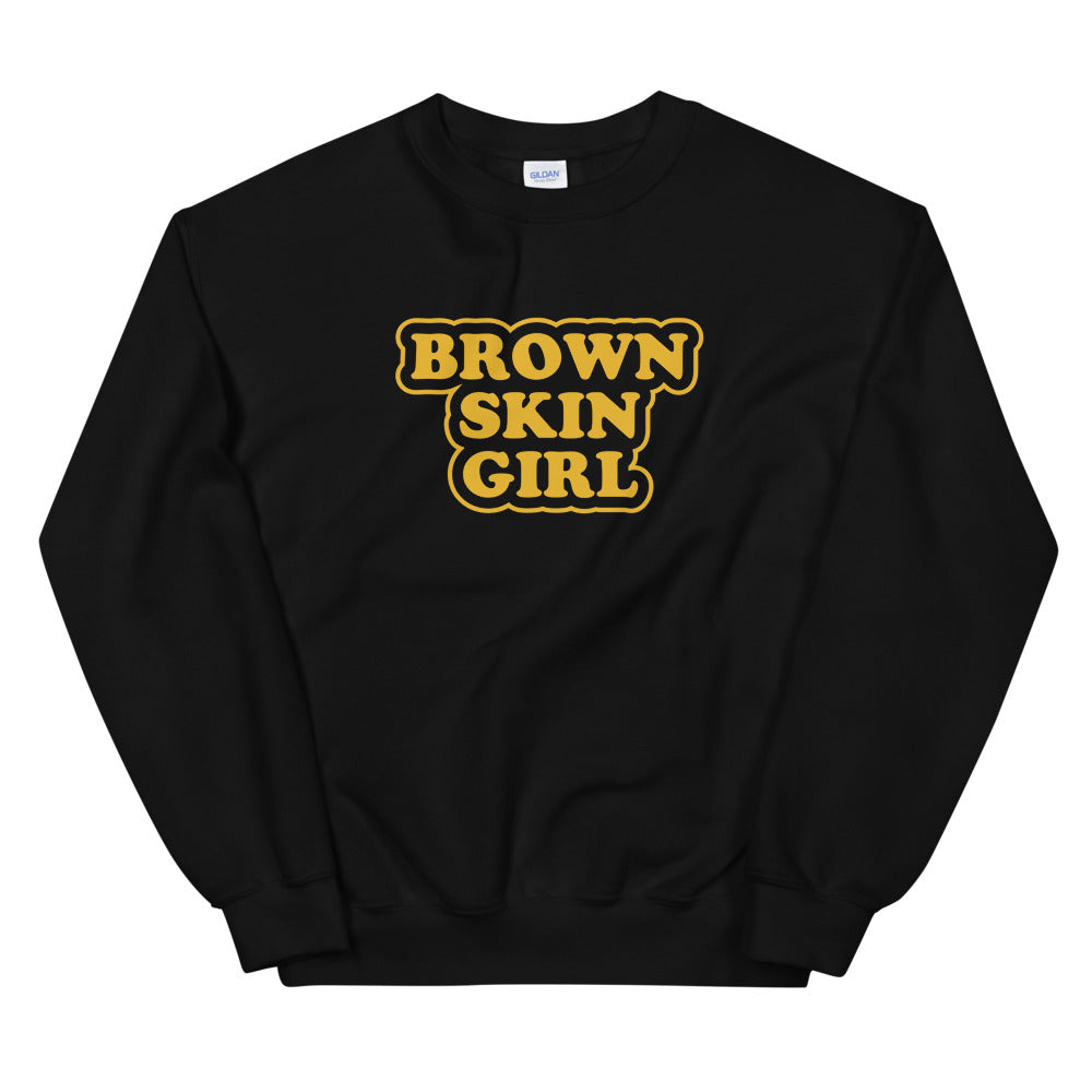Brown Skin Girl Sweatshirt