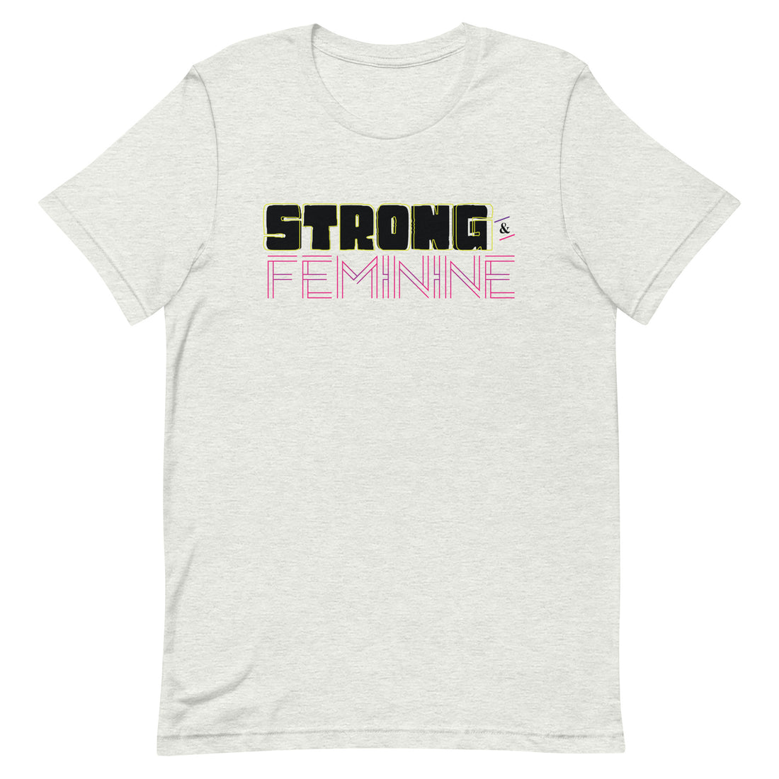Strong & Feminine